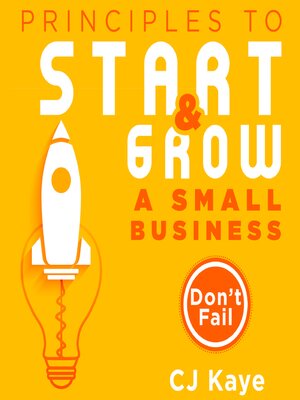 cover image of Principles to Start Growing a Small Business
